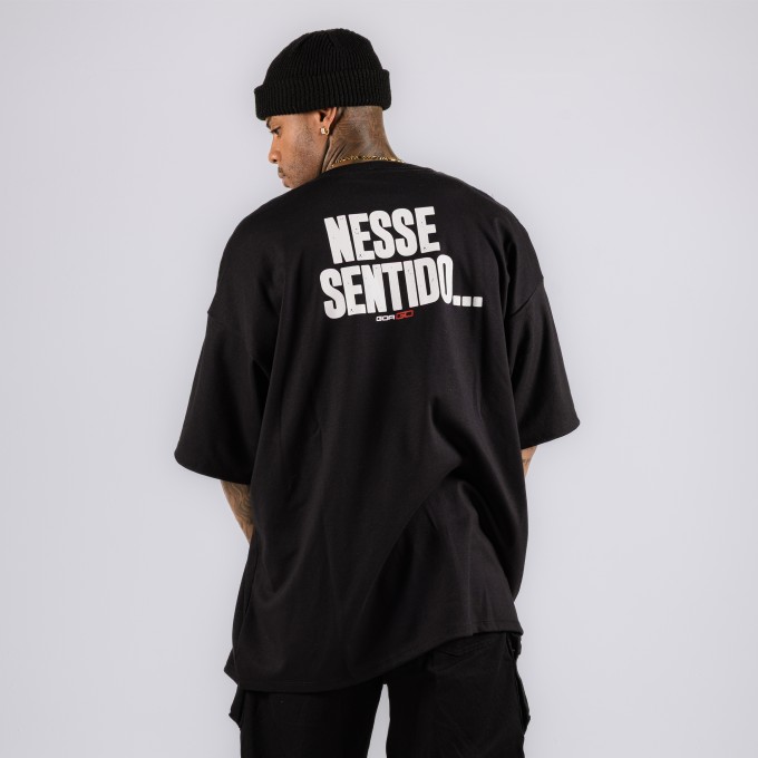 Camiseta Oversized Nesse Sentido Preta